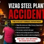 Vizag Steel Plant Accident: Complete Details, Cause, Death Toll, Investigation & Latest Updates